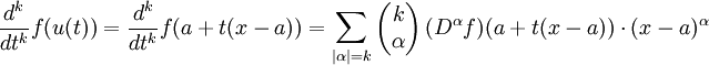 \frac{d^k}{dt^k}f(u(t)) = \frac{d^k}{dt^k}f(a+t(x-a))=\sum_{|\alpha|=k}\left(\begin{matrix}k\\ \alpha\end{matrix}\right)(D^\alpha f)(a+t(x-a))\cdot (x-a)^\alpha