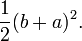 \frac{1}{2}(b+a)^2.