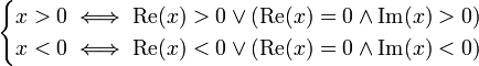 
\begin{cases}
 x>0 \iff \operatorname{Re}(x) > 0 \vee (\operatorname{Re}(x) = 0 \land \operatorname{Im}(x) > 0) \\
 x<0 \iff \operatorname{Re}(x) < 0 \vee (\operatorname{Re}(x) = 0 \land \operatorname{Im}(x) < 0) \\
\end{cases}
