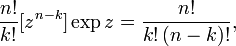 
\frac{n!}{k!} [z^{n-k}] \exp z =
\frac{n!}{k! \, (n-k)!},