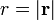 r=|\mathbf{r}|