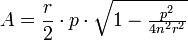 A = \frac {r}{2} \cdot p \cdot \sqrt{1- \tfrac{p^{2}}{4n^{2}r^{2}}}