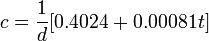 c = \frac{1}{d} [0.4024+0.00081t]