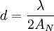 d = \frac { \lambda } { 2 A_N }