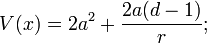 
V(x) = 2a^2+ { 2a (d-1) \over r};
\,