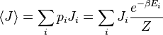  \langle J \rangle  = \sum_i p_i J_i = \sum_i J_i \frac{e^{-\beta E_i}}{Z}