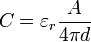 C = \varepsilon_{r} \frac{A}{4\pi d}