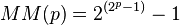 \,MM(p) = 2^{(2^p-1)}-1